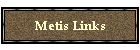 Metis Links