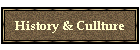 History & Cullture